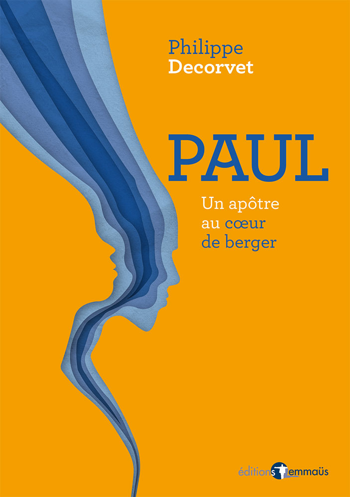 Paul - un apôtre au coeur de berger