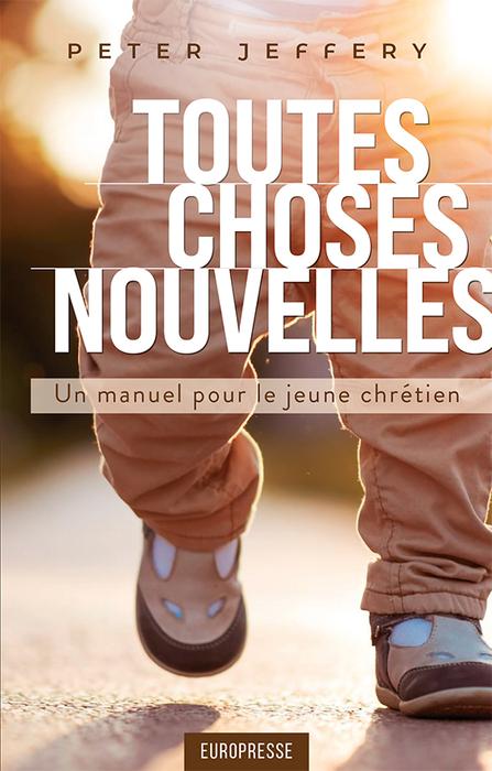 Toutes choses nouvelles