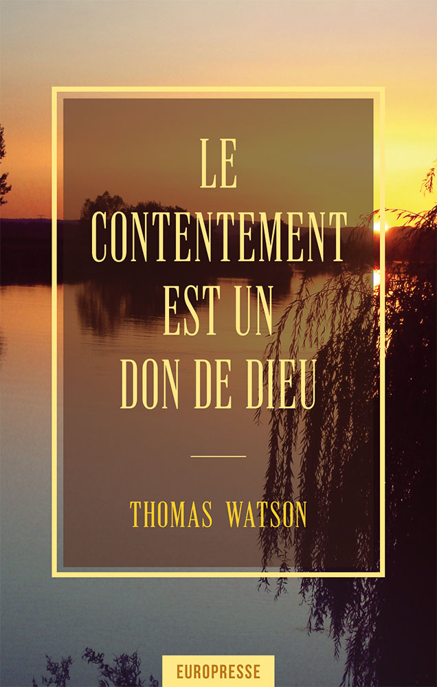 Le contentement est un don de Dieu