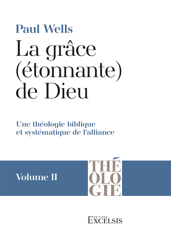 La grâce (étonnante) de Dieu - volume 2