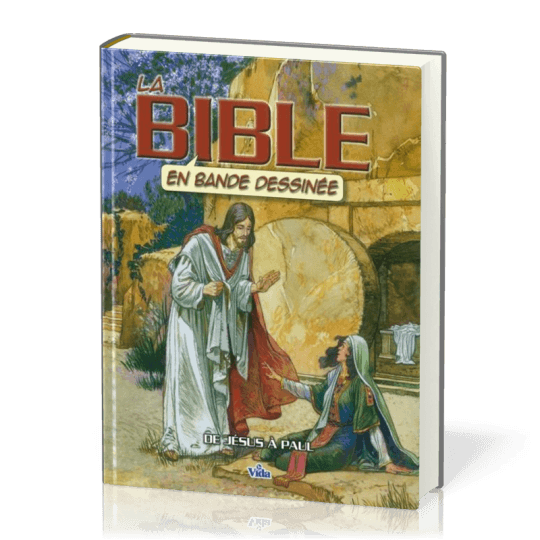 La Bible en bande dessinée De Jésus à Paul