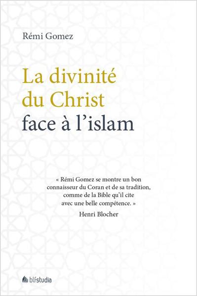 La divinité du Christ face à l'islam