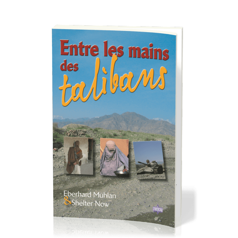 Entre les mains des talibans