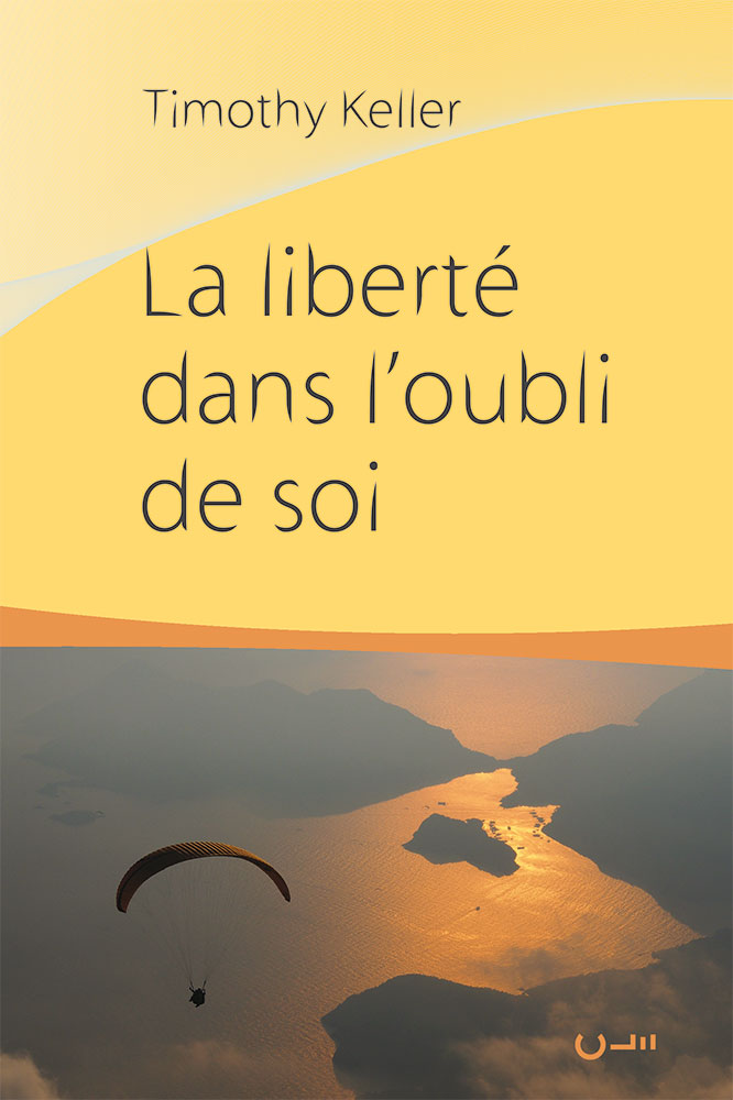 La liberté dans l'oubli de soi